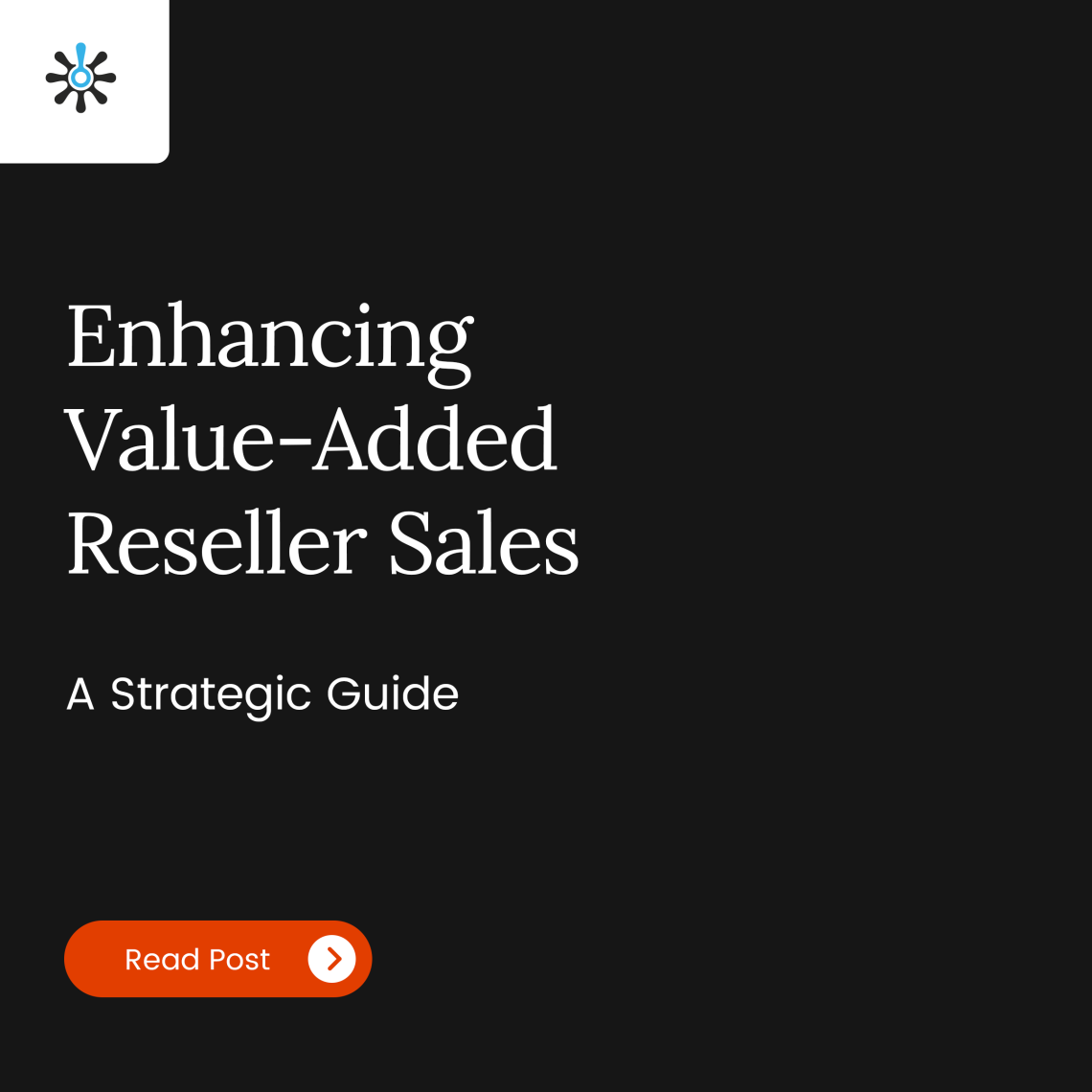 Title Page Reading "Enhancing Value-Added Reseller Sales"